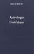 Traité sur les 7 rayons Tome 3 - astrologie ésoterique