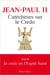 Catéchèses sur le crédo - le saint esprit