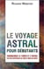 Le voyage astral pour débutants