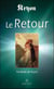 Le retour : parabole de Kryon