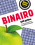 Méga grand : Binairo : 500 grilles