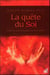 La quête du soi - aventure psychologique ou spirituelle ?