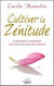 Cultiver la zénitude - exploration consciente vers des horizons plus calmes