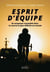 Esprit d'équipe : se surpasser ensemble dans la course la plus difficile au monde