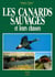 LES CANARDS SAUVAGES ET LEURS CHASSES