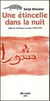 Une étincelle dans la nuit, islam et révolution en Iran 1978-1979