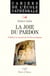 La joie du pardo - célébrer le sacrement de la réconciliation