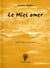 Le miel amer