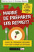 Marre de préparer les repas !? - guide de premiers secours pour bien cuisiner au quotidien