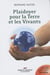 Plaidoyer pour la terre et les vivants
