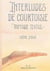 Interludes de courtoisie : Triptyque textile