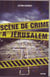 Scène de crime à jérusalem