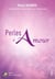 Perles d'amour Tome 1 - compilation de citations