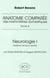 Anatomie comparée des mammifères domestiques Tome 6 : Neurologie Tome 1 : Système nerveux central