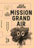 Mission grand air