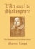 L'art sacré de shakespeare - nous absorber dans le mystère des choses