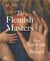 The flemish masters : from Van Eyck to Bruegel