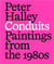 Peter Halley : conduits paintings from the 1980s