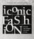 Iconic fashion
