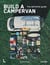Build a campervan the definitive guide