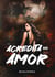 Acredita no Amor