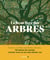 Le beau livre des arbres : Mythologie, histoire, symbolique, botanique...
