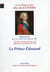 Mémoires sur la cour de Louis XV, T. 17 (octobre-décembre 1748) : Le Prince Edouard