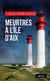 Meurtres à l'île d'Aix