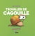 Trouille de cagouille