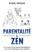 Parentalité et Zen : La vision d'un moine bouddhiste sur l'art d'éduquer des enfants