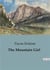 The Mountain Girl : A Journey of Healing and Discovery in the Appalachian Mountains