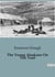 The Young Alaskans On The Trail : A Journey Through the Canadian Wilderness: Retracing the Steps of Early transitions