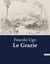 Le Grazie : Un'ode alle Grazie: l'armonia tra bellezza, ingegno e virtù