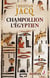 Champollion L'Egyptien