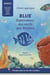 Blue, Explorateur des récifs des Antilles