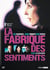 La Fabrique des sentiments