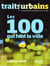 Traits Urbains n°155/156 : Les 100 qui font la ville - édition 2026 - Décembre 2025/Janvier 2026