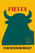 Fiesta - the sun also rises