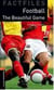 Football - the beautiful game - factfile - niveau 2