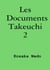 Les Documents Takeuchi 2