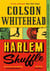 Harlem Shuffle : (The Harlem Trilogy Book 1)
