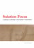 Solution Focus : coaching, leadership, conversations constructives