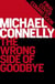 The wrong side of goodbye