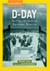 Remember d-day: the plan, the invasion, survivor stories