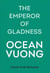 THE EMPEROR OF GLADNESS