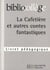 La cafetière et autres contes fantastiques - guide pédagogique