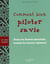 Comment bien piloter sa vie