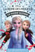 La Reine des Neiges 2 : le guide ultime - le livre indispensable pour tout savoir sur le film