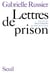 Lettres de prison - pour Gabrielle, par Raymond Jean