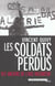 Les soldats perdus. des anciens de l'oas racontent